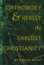 Orthodoxy and Heresy in Earliest Christianity