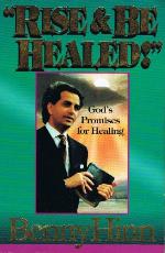 &quot;Rise And Be Healed!&quot;