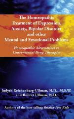 The Homeopathic Treatment of Depression, Anxiety, Bipolar and Other Mental and Emotional Problems