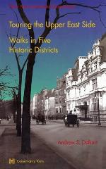 Touring the Upper East Side: Walks in Five Historic Districs