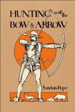Hunting with the Bow &amp; Arrow
