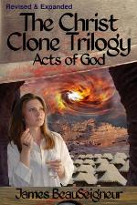 The Christ Clone Trilogy--Book Three