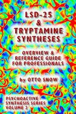 Lsd 25 &amp; Tryptamine Syntheses Overview &amp; Reference Guide For
