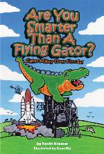 Are You Smarter Than a Flying Gator?