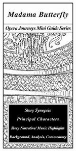 Madama Butterfly/the Opera Journeys Mini Guide Series