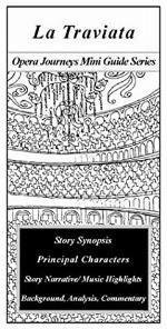 La Traviata/the Opera Journeys Mini Guide Series