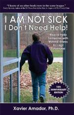 I Am Not Sick I Don't Need Help!