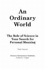An ordinary world : the role of science in your search for personal meaning