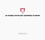 50 Things You're Not Supposed to Know