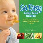 So Easy Baby Food Basics