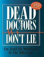 Dead Doctors Don't Lie