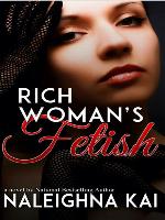 Rich Woman's Fetish