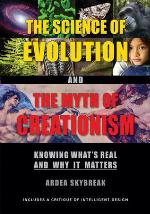 The Science of Evolution and the Myth of Creationism