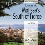 A Journey Into Matisse's South of France