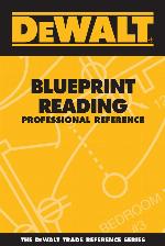 DEWALT Blueprint Reading Professional Reference (DEWALT Series)