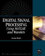 Digital Signal Processing Using MATLAB and Wavelets
