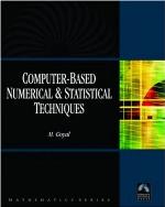 Computer-Based Numerical &amp; Statistical Techniques [With CDROM]