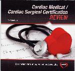 Cardiac Medical/ Cardiac Surgical Certification Review