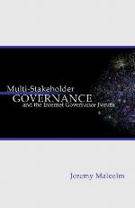 Multi-Stakeholder Governance and the Internet Governance Forum