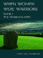 When Women Were Warriors Book I