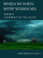 When Women Were Warriors Book II