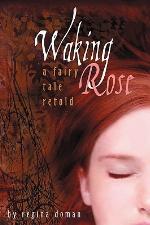 Waking Rose (A Fairy Tale Retold #3)