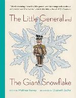 The Little General and the Giant Snowflake