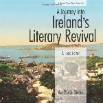 A Journey Into Ireland's Literary Revival