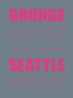 Grunge Seattle