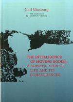 The Intelligence of Moving Bodies