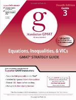 Equations, Inequalities, and VIC's, GMAT Preparation Guide