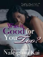 Was it Good for You Too?