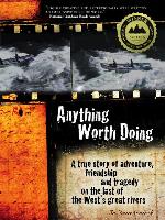 Anything Worth Doing