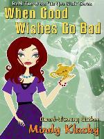 When Good Wishes Go Bad