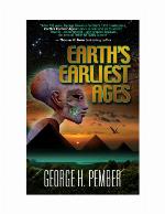 Earth's Earliest Ages and Their Connection with Modern Spiritualism and Theosophy