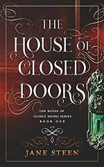The House of Closed Doors