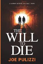 The Will to Die: A Novel of Suspense (Murder in a Small Town), a Thriller (Will Pollitt)