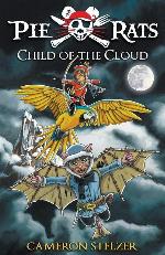 Child of the Cloud: Pie Rats Book 5 (5)