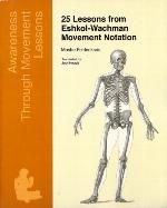 25 Lessons from Eshkol-Wachman Movement Notation
