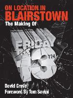 On Location in Blairstown: The Making of Friday the 13th
