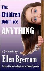 The children didn't see anything : a novella