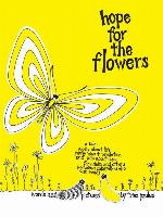 Hope For the Flowers