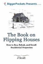 The Book on Flipping Houses