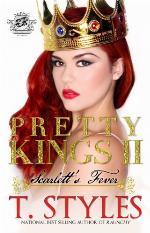 Pretty Kings 2: Scarlett's Fever (The Cartel Publication's Presents)