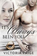 It's Always Been You