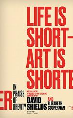 Life Is Short – Art Is Shorter