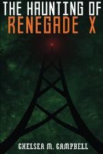 The Haunting of Renegade X (Renegade X Novellas)