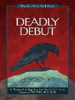 Deadly Debut