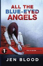 All the Blue-Eyed Angels (The Erin Solomon Mysteries)
