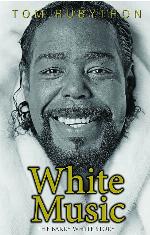 White Music: The Barry White Story